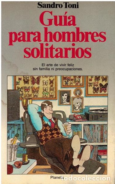 Libros: Gu&iacute;a para hombres solitarios- 9788432044052