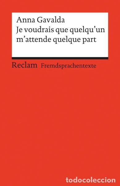 Libri di seconda mano: Je voudrais que quelqu'un m'attende quelque part- 9783150091050