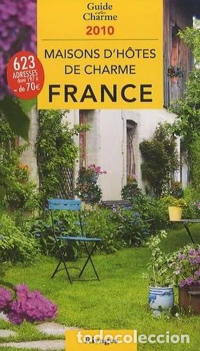 Livres: Maisons d'h&ocirc;tes de charme France- 9782743620394