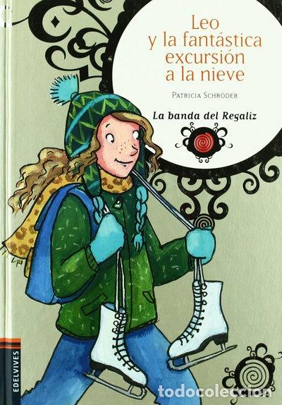 Livres: Leo y la fant&aacute;stica excursi&oacute;n a la nieve- 9788426373779