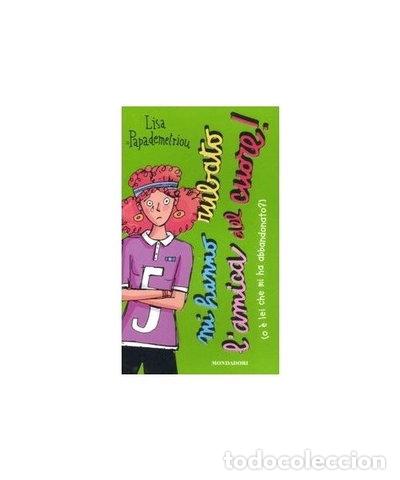 Libros: Mi hanno rubato l'amica del cuore! (O &egrave; lei che mi ha abbandonato?)- 9788804566915