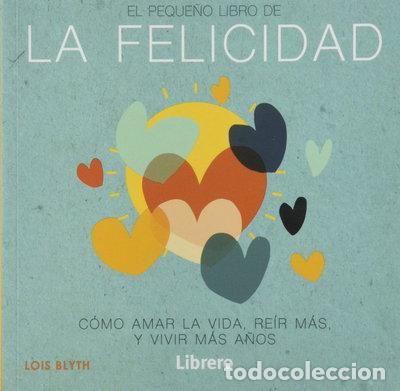 Libros: Peque&ntilde;o libro de la felicidad- 9789463594349