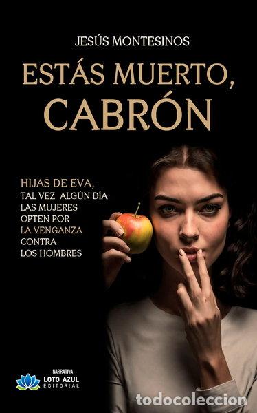 Libros: Est&aacute;s muerto, cabr&oacute;n- 9788410162358