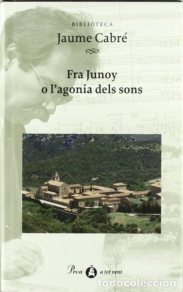 Livros em segunda m&atilde;o: Fra Junoy o l'agonia dels sons- 9788482566467
