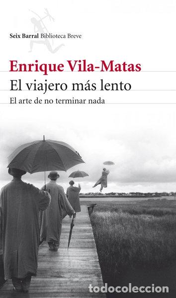 Libros: El viajero m&aacute;s lento- 9788432209437