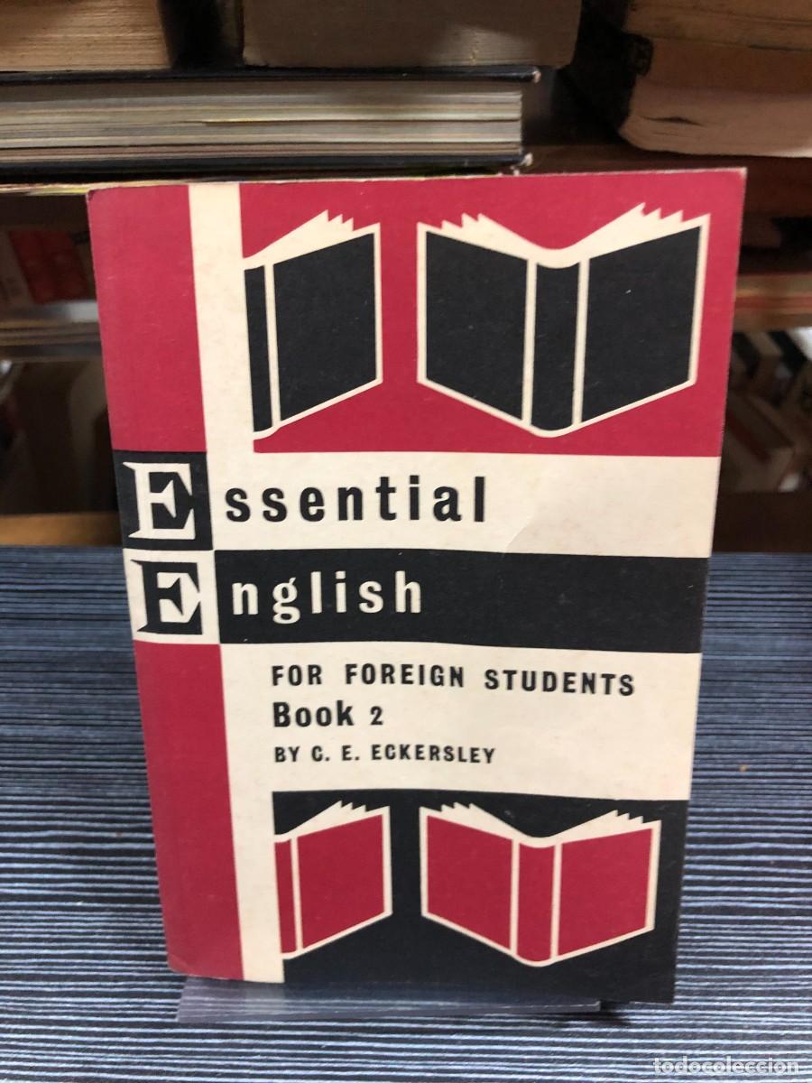 Libros: Essential English for Foreign Students (Book 2) C. E. Eckersley - Foto 1