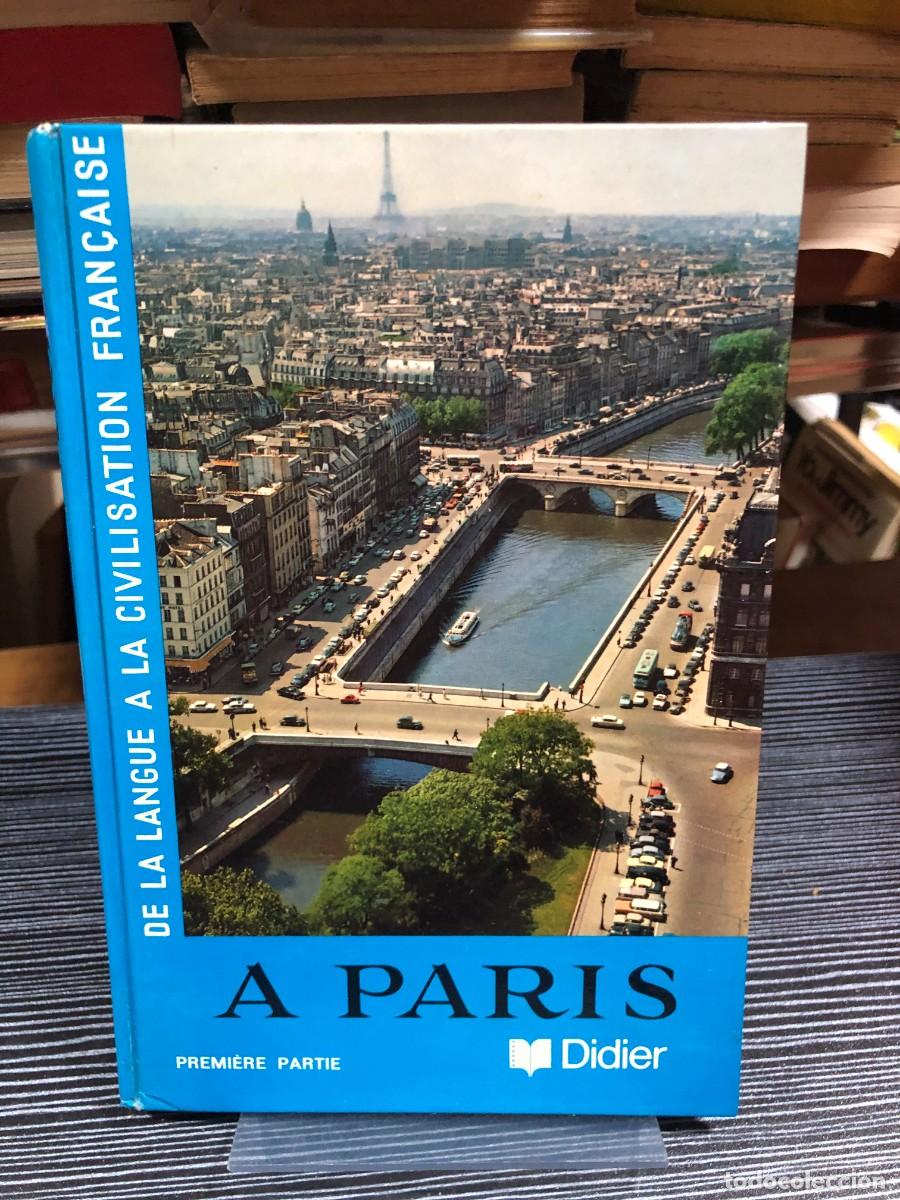 Livros em segunda m&atilde;o: A Paris (Premi&egrave;re Partie) Varios Autores (Ed. Didier)