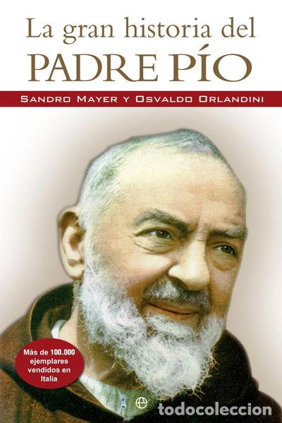 Libri di seconda mano: La gran historia del Padre P&iacute;o- 9788499703237