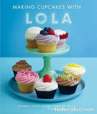 books: Making Cupcakes with Lola- 9781849751865