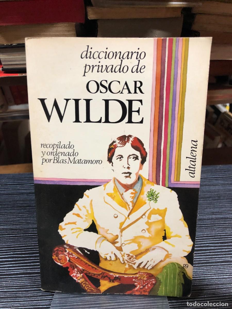 books: Diccionario privado de Oscar Wilde Oscar Wilde (Recop. Blas Matamoro)