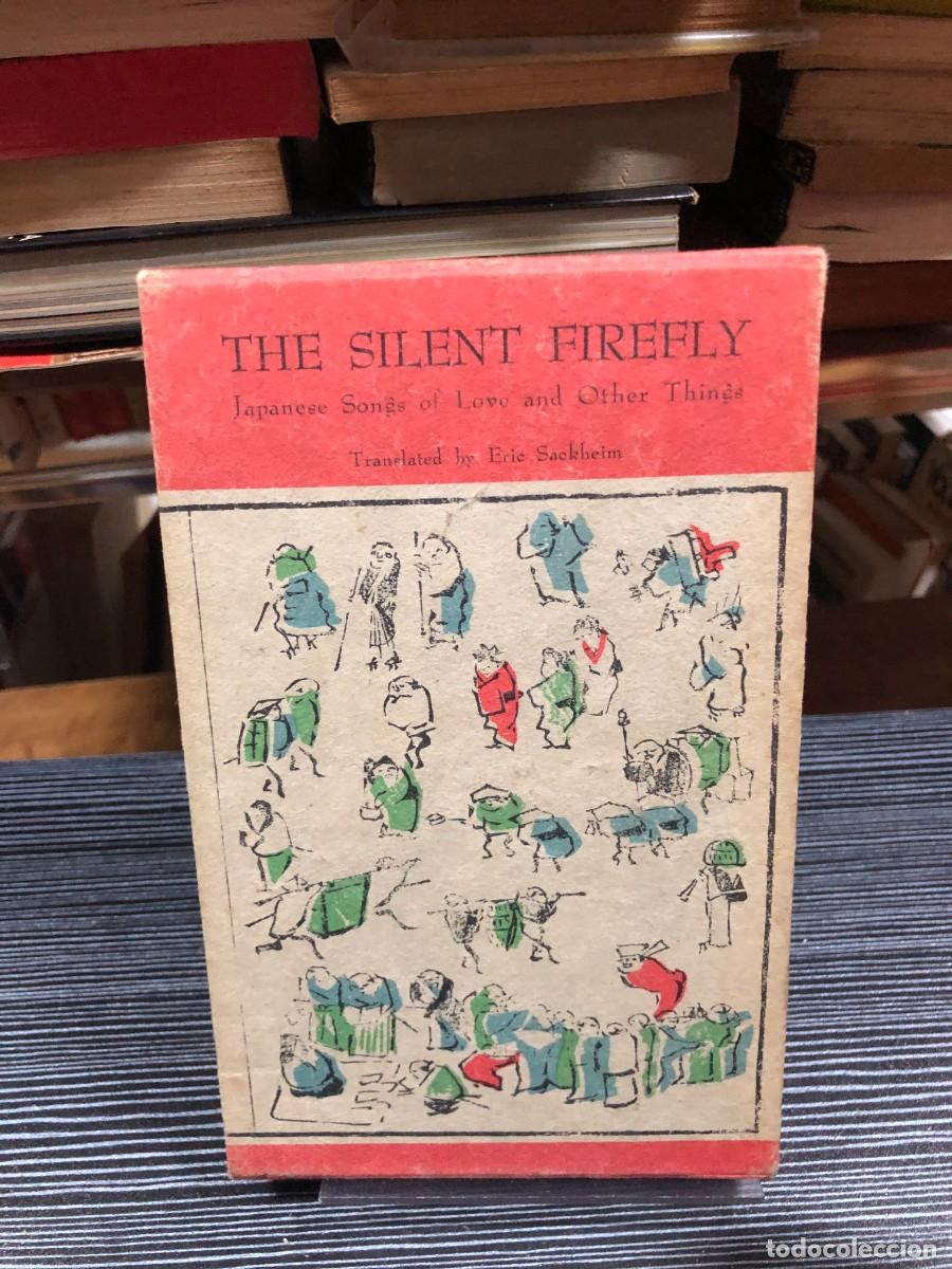books: The Silent Firefly (Japanese Songs of Love and Other Things) Eric Sackheim (Traductor)