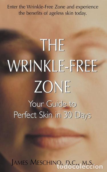 books: The Wrinkle-Free Zone: Your Guide to Perfect Skin in 30 Days- 0820002114952
