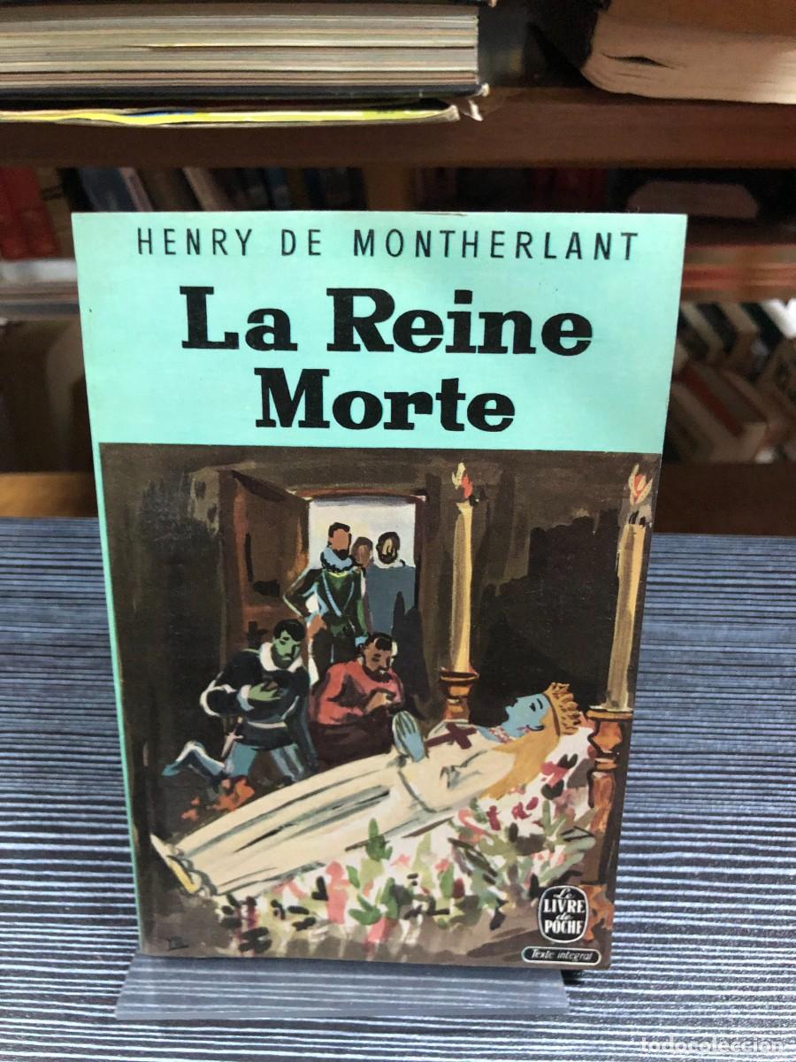 Libros: La Reine Morte Henry de Montherlant