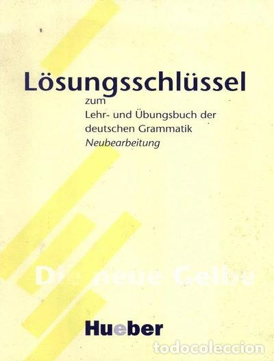 Libros: L&ouml;sungsschl&uuml;ssel zum Lehr- und &Uuml;bungsbuch der deutschen Grammatik- 9783191072551