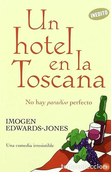 Libros: Un hotel en la Toscana- 9788466315142