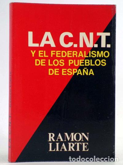 Libros: La C.N.T. y el federalismo de los pueblos de Espa&ntilde;a- 9788436511192