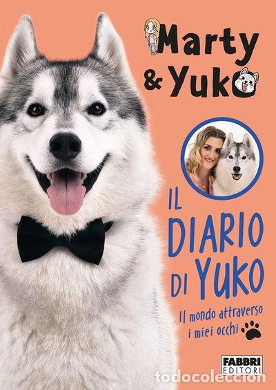 books: Il diario di Yuko. Il mondo attraverso i miei occhi- 9788891585424