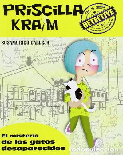 books: Priscilla Kraim 2. El misterio de los gatos desaparecidos- 9788494245749