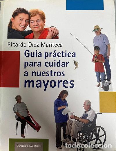 Livres: Gu&iacute;a pr&aacute;ctica para cuidar a nuestros mayores- 9788467254402