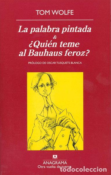Livres: La palabra pintada & &iquest;Qui&eacute;n teme al Bauhaus feroz?- 9788433975928