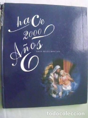 Libros: Hace 2000 a&ntilde;os: gran bel&eacute;n Bancaja- 9788488715616