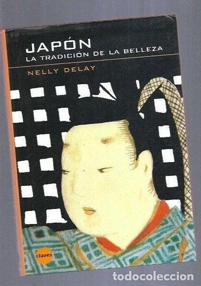 Libros: Jap&oacute;n. La tradici&oacute;n de la belleza- 9788440699787