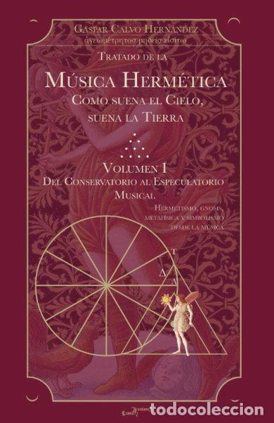 Livres: M&uacute;sica Herm&eacute;tica. Como suena el cielo, suena la tierra. Vol. I- 9798847603133