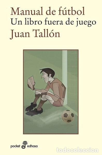 books: Manual de f&uacute;tbol: Un libro fuera de juego- 9788435019972