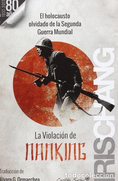 Libros: La violaci&oacute;n de Nanking- 9788494531170