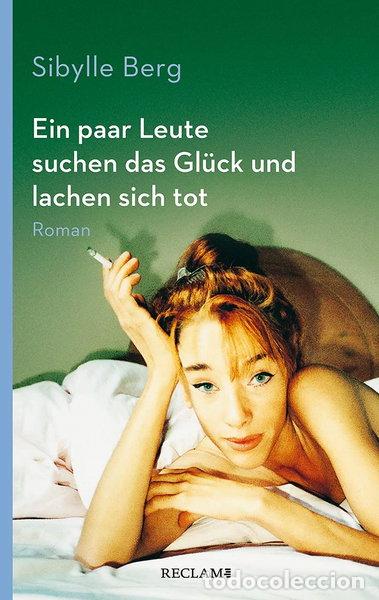 Libros: Ein paar Leute suchen das Gl&uuml;ck und lachen sich tot- 9783150205600