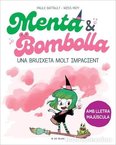 books: Menta i Bombolla 1 - Una bruixeta molt impacient- 9788419378712