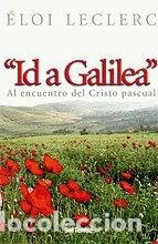 B&uuml;cher: Id a Galilea- 9788429316445