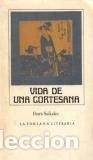 B&uuml;cher: Vida de una cortesana- 9788437900995