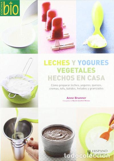 Libros: Leches y yogures vegetales hechos en casa- 9788425518751
