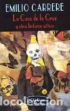 B&uuml;cher: La casa de la Cruz y otras historias g&oacute;ticas- 9788477023418