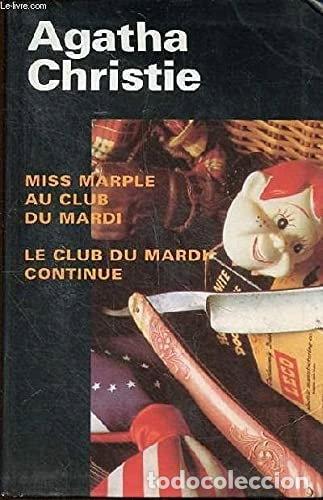 Livres: Miss Marple au club du mardi ; Le club du mardi continue- 9782744116568