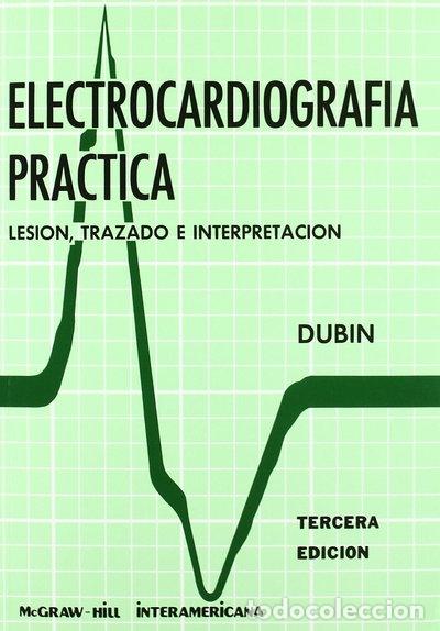Libros: Electrocardiograf&iacute;a pr&aacute;ctica- 9789682500824