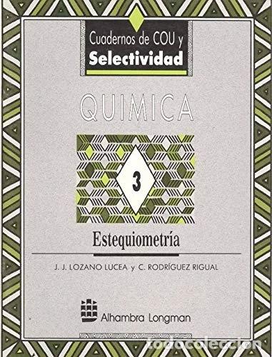 Libros: Qu&iacute;mica 3: Estequiometr&iacute;a- 9788420521428
