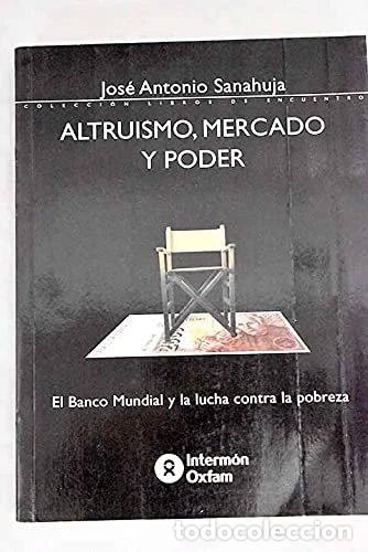 Libros: Altruismo, mercado y poder- 9788484520962
