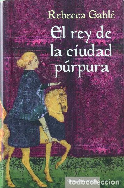 Libros: El rey de la ciudad p&uacute;rpura- 9788467235043