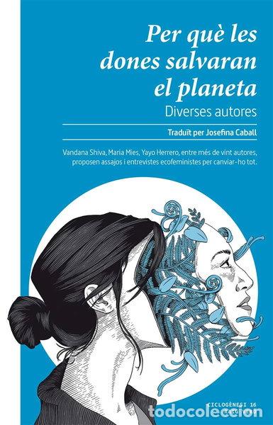 Libros: Per qu&egrave; les dones salvaran el planeta- 9788416689859
