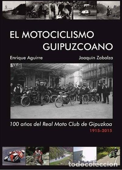 Libri di seconda mano: El Motociclismo Guipuzcoano- 9788460899792