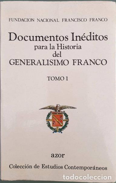 Libri di seconda mano: Documentos in&eacute;ditos para la historia del general&iacute;simo Franco. Tomo I- 9788470093555