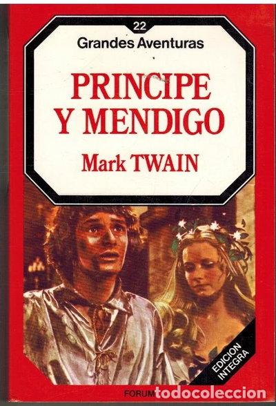 Libros: Pr&iacute;ncipe y mendigo- 9788475743493