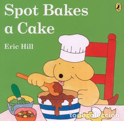 Livres: Spot Bakes a Cake- 9780142403297