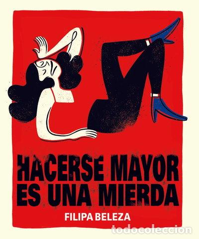 Libros: Hacerse mayor es una mierda- 9788494980893