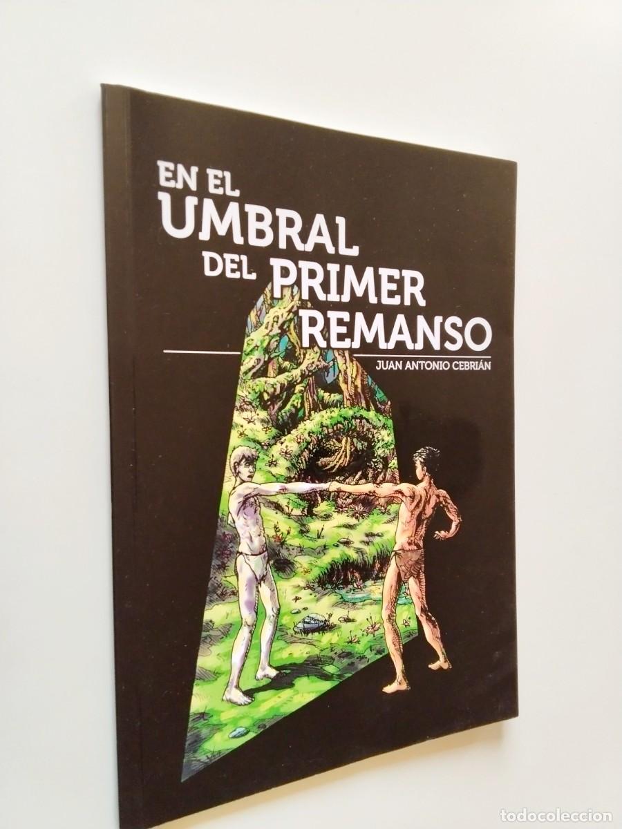 Juan Antonio Cebri&aacute;n - En el umbral del primer remanso