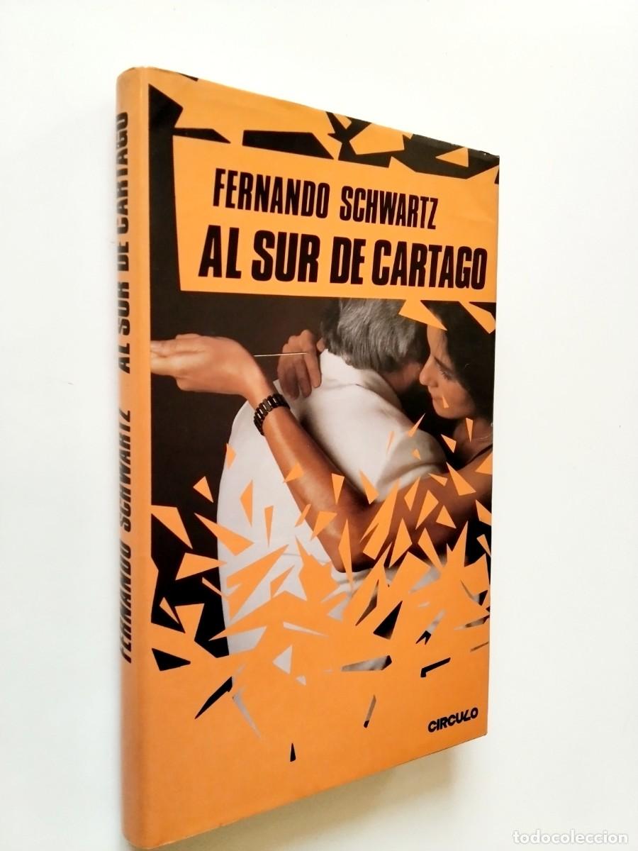 Fernando Schwartz - Al sur de Cartago