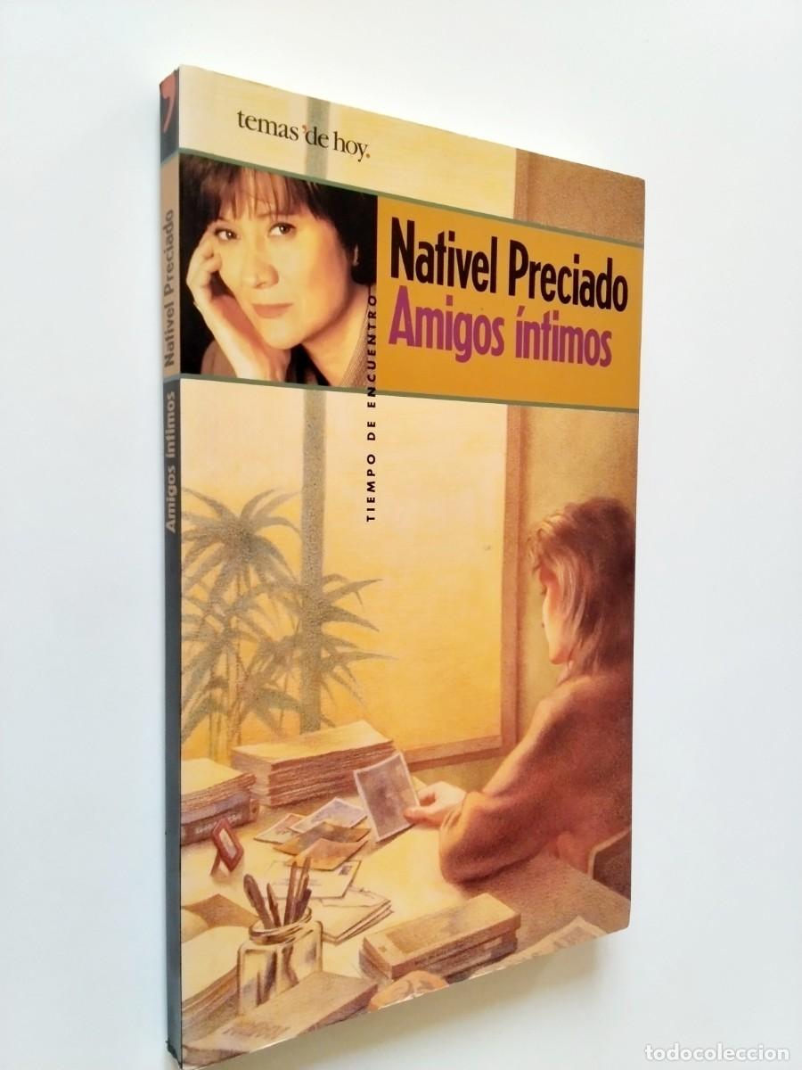 Libros: Nativel Preciado - Amigos &iacute;ntimos