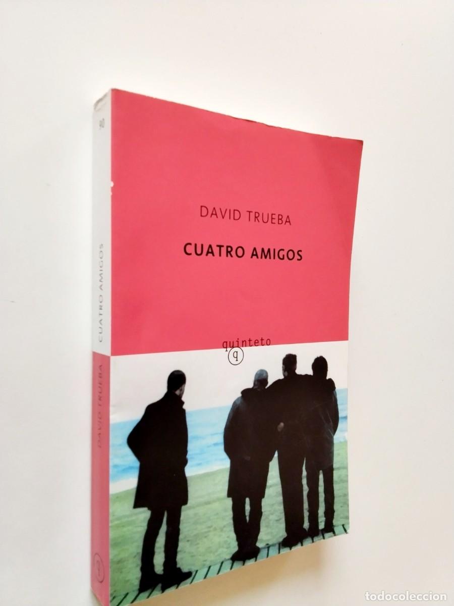 Libros: David Trueba - Cuatro amigos